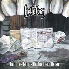 Hellstorm - Into the Mouth of the Dead Reign